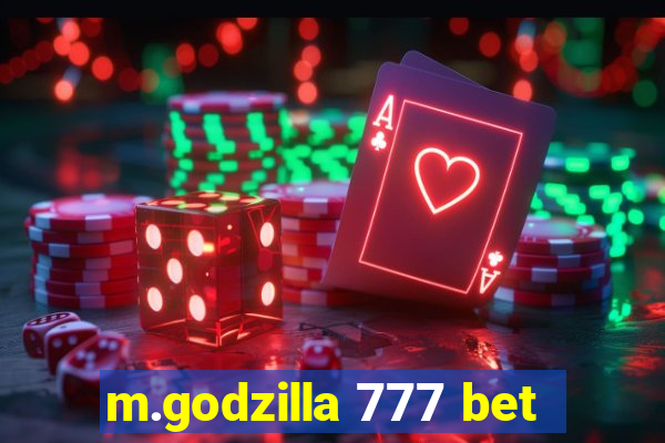 m.godzilla 777 bet